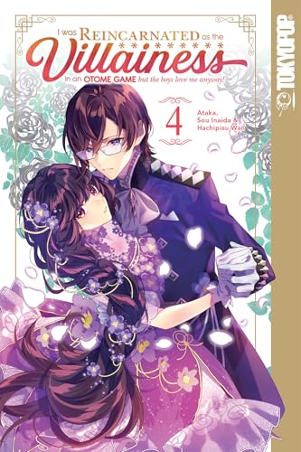 I Was Reincarnated as the Villainess in an Otome Game but the Boys Love Me Anyway!, Volume 4