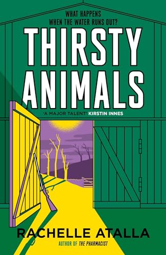 Thirsty Animals: Compelling and original - the book you can't put down von Hodder Paperbacks