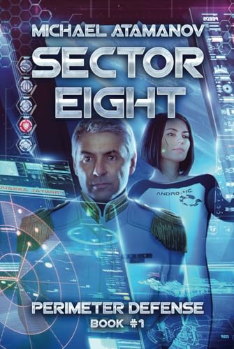 Sector Eight (Perimeter Defense: Book #1) von Magic Dome Books