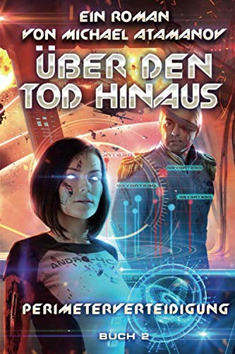 Über den Tod hinaus (Perimeterverteidigung Buch 2): LitRPG-Serie von Magic Dome Books