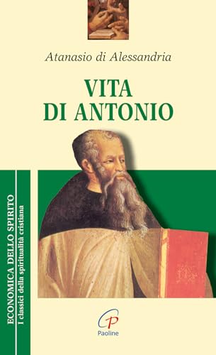 Vita di Antonio (Economica dello spirito, Band 17)
