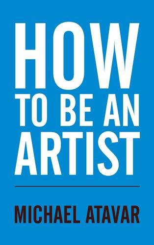 How to be an Artist