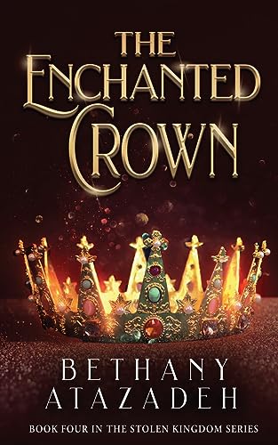 The Enchanted Crown: A Sleeping Beauty Retelling (The Stolen Kingdom, Band 4)