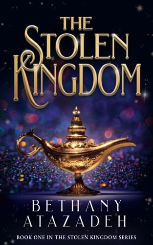The Stolen Kingdom: An Aladdin Retelling (The Stolen Kingdom Series, Band 1)