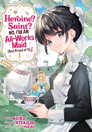 Heroine? Saint? No, I'm an All-Works Maid (And Proud of It)! (Manga) Vol. 1 von Seven Seas