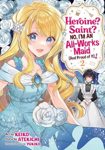 Heroine? Saint? No, I'm an All-Works Maid (And Proud of It)! (Manga) Vol. 2 von Seven Seas