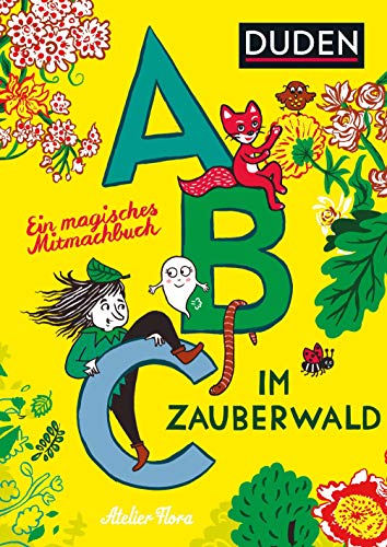 Abc im Zauberwald: Ein magisches Mitmach-Buch von Bibliograph. Instit. GmbH