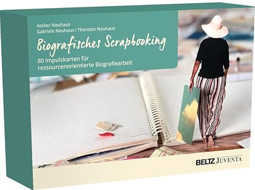 Biografisches Scrapbooking: 80 Impulskarten für ressourcenorientierte Biograﬁearbeit von Beltz Juventa