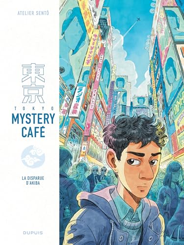 Tokyo Mystery Café - Tome 1 - La disparue d Akiba