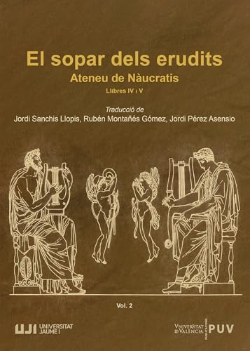 El sopar dels erudits. Volum 2. Llibres IV i V (Estudis Filològics, Band 40) von Publicacions de la Universitat Jaume I