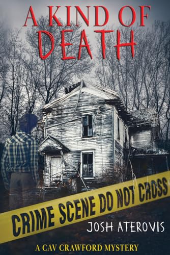 A Kind of Death: Volume 1 (Cav Crawford Mysteries) von Dreamspinner Press LLC