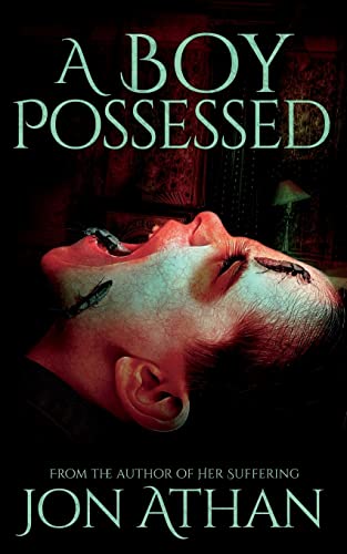 A Boy Possessed A Boy Possessed von CREATESPACE