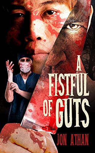 A Fistful of Guts (The Heartless Heart-Ripper, Band 2)