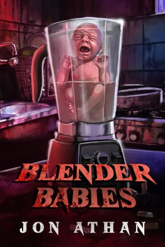 Blender Babies Blender Babies von Independently published