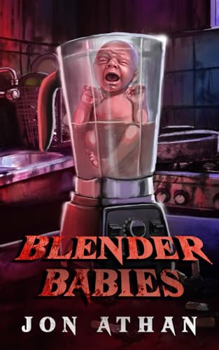 Blender Babies Blender Babies von Independently published