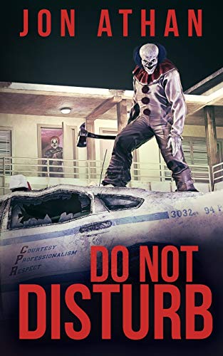 Do Not Disturb (Night of the Killer Clowns, Band 1) von Independently Published