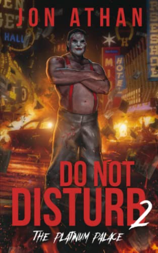 Do Not Disturb 2: The Platinum Palace (Night of the Killer Clowns, Band 2)