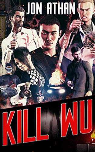 Kill Wu (The Snuff Network, Band 4) von Independently Published