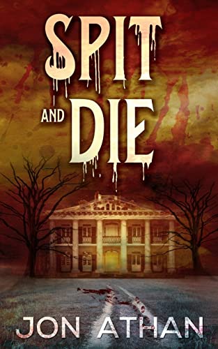 Spit and Die Spit and Die von CREATESPACE