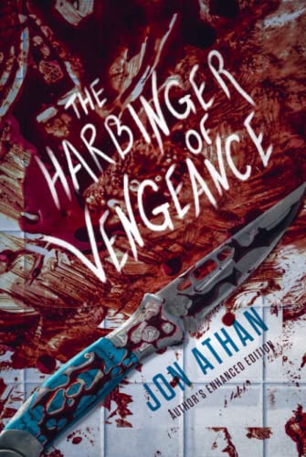 The Harbinger of Vengeance: Author's Enhanced Edition The Harbinger of Vengeance: Author's Enhanced Edition von Independently published