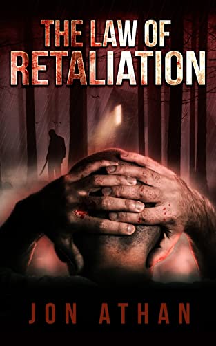 The Law of Retaliation The Law of Retaliation