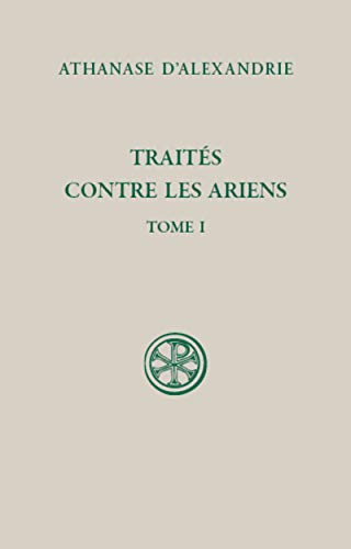 SC 598 TRAITES CONTRE LES ARIENS - TOME 1 von CERF