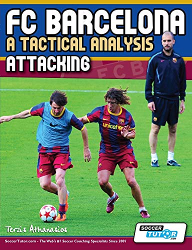 FC Barcelona - A Tactical Analysis: Attacking von SoccerTutor.com Ltd.