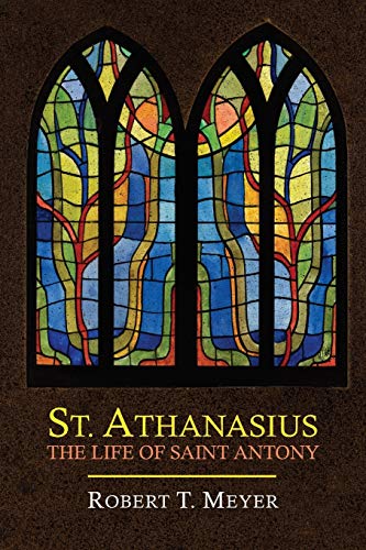 St. Athanasius: The Life of St. Anthony von Martino Fine Books