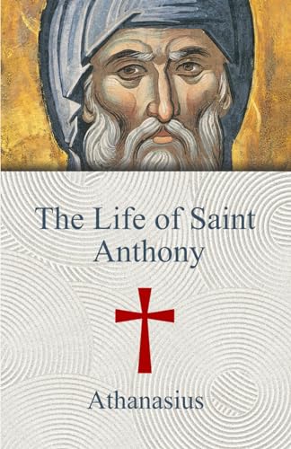 The Life of Saint Anthony von Independently published