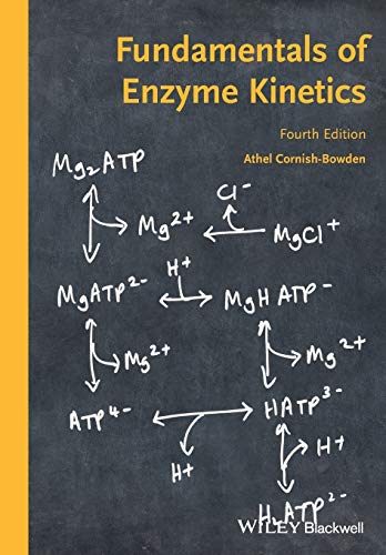 Fundamentals of Enzyme Kinetics von Wiley-Blackwell