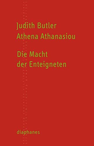 Die Macht der Enteigneten: Das Performative im Politischen (TransPositionen)