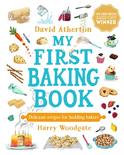 My First Baking Book: Delicious Recipes for Budding Bakers von WALKER BOOKS