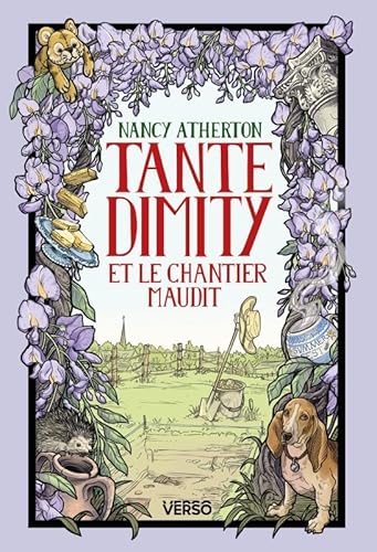 Tante Dimity et le chantier maudit: Les Mystères de Tante Dimity, t. 3 von VERSO
