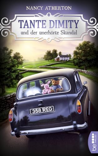 Tante Dimity und der unerhörte Skandal: Cosy Crime (Ein Wohlfühlkrimi mit Lori Shepherd) von BeTHRILLED