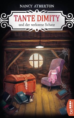 Tante Dimity und der verlorene Schatz: Cosy Crime (Ein Wohlfühlkrimi mit Lori Shepherd)