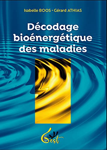 Décodage bioénergétique des maladies von GEST