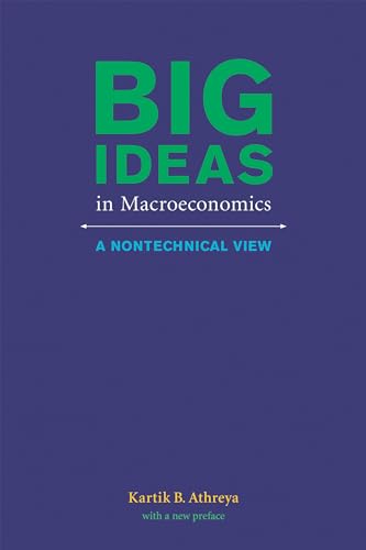 Big Ideas in Macroeconomics: A Nontechnical View (The MIT Press) von MIT Press