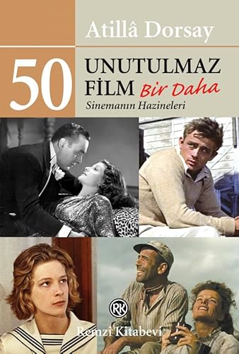 50 Unutulmaz Film - Bir Daha: Sinemanın Hazineleri von Remzi Kitabevi