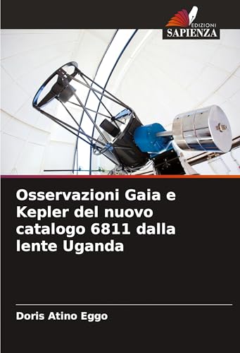 Osservazioni Gaia e Kepler del nuovo catalogo 6811 dalla lente Uganda von Edizioni Sapienza