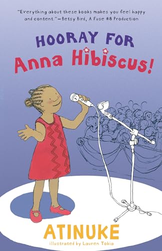 Hooray for Anna Hibiscus! Hooray for Anna Hibiscus!