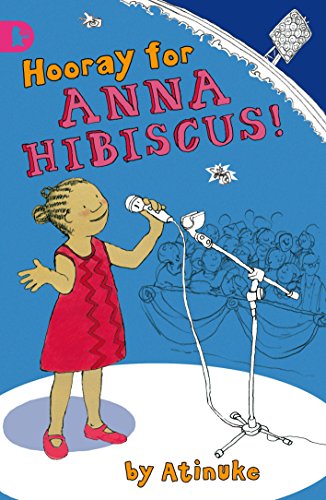 Hooray for Anna Hibiscus! Hooray for Anna Hibiscus!