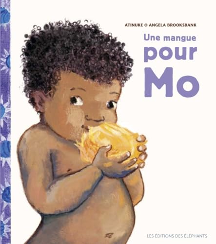Une mangue pour Mo Une mangue pour Mo von DES ELEPHANTS