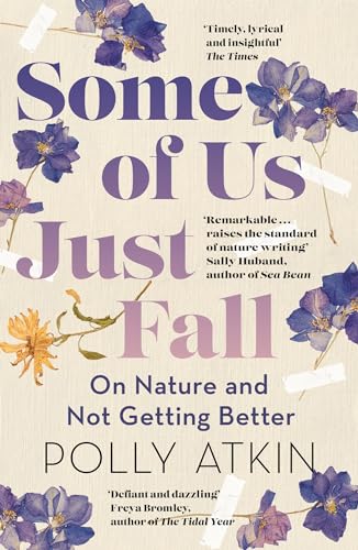 Some of Us Just Fall: On Nature and Not Getting Better von Sceptre
