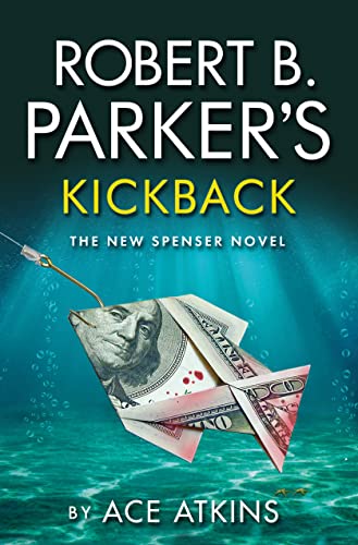 Robert B. Parker's Kickback: The New Spenser Novel von Oldcastle Books; No Exit Press
