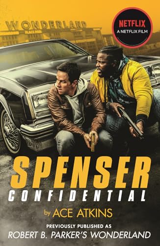 Spenser Confidential. Wonderland: Previously published as Robert B. Parker's Wonderland Spenser Confidential. Wonderland: Previously published as Robert B. Parker's Wonderland