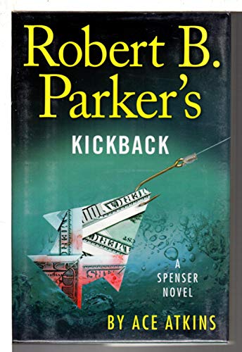 Robert B. Parker's Kickback (Spenser, 28, Band 28)
