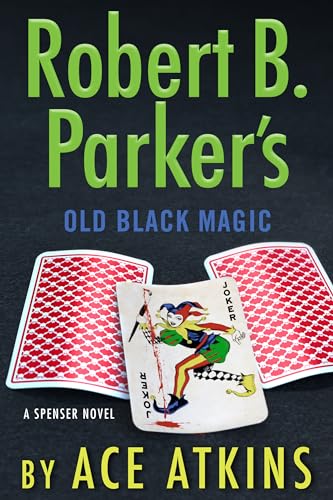 Robert B. Parker's Old Black Magic (Spenser, Band 47) von G.P. Putnam's Sons
