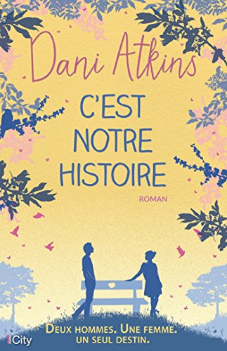 C'est notre histoire