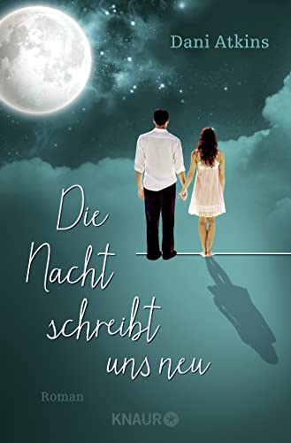 Die Nacht schreibt uns neu: Roman Die Nacht schreibt uns neu: Roman