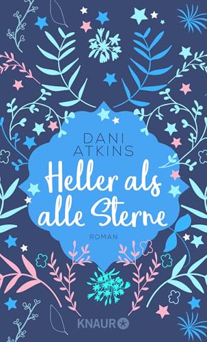 Heller als alle Sterne: Roman